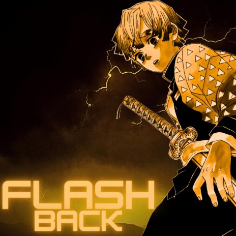 Flashback (Zenitsu rap)