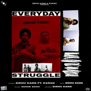 Everyday Struggle (feat. Karan)