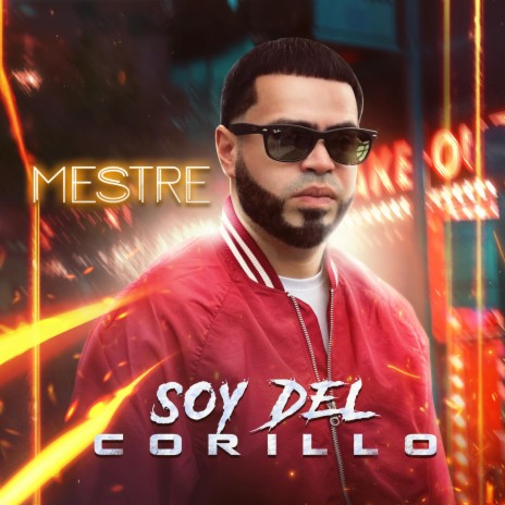 Mestre Soy Del Corillo | Boomplay Music