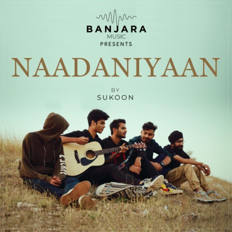 Naadaniyaan | Boomplay Music