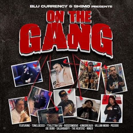 On the Gang ft. Toneloco3300, 7thlettahsav, Rico 2 Smoove, Kingcalidro & villain | Boomplay Music