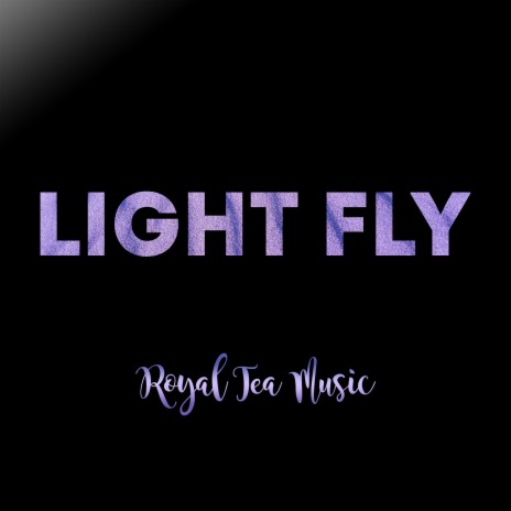 Light Fly | Boomplay Music