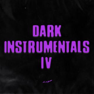 Dark Instrumentals, Vol. 4