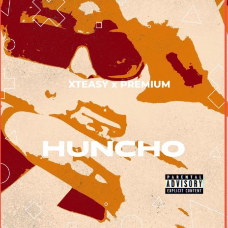 Huncho ft. Premium