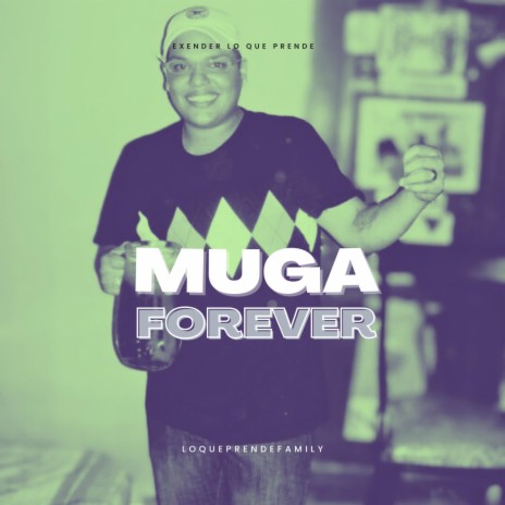 Muga Forever | Boomplay Music