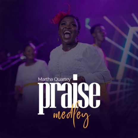 Praise medley | Boomplay Music