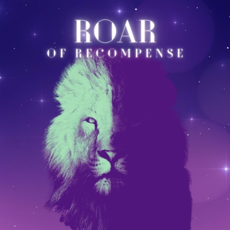 Roar Of Recompense | Boomplay Music