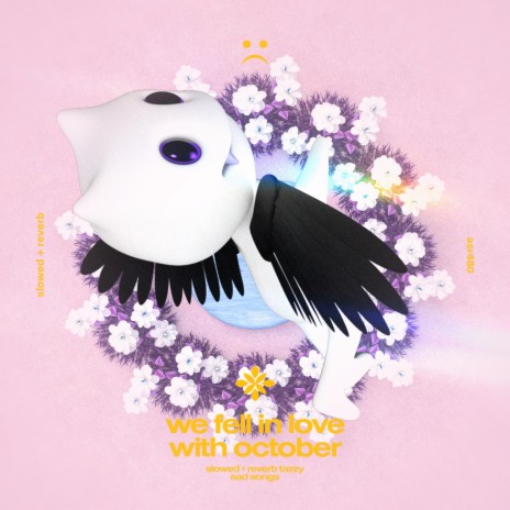 we fell in love with october - slowed + reverb ft. twilight & Tazzy | Boomplay Music