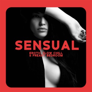 Sensual Erotic Slow Chill & Freaky Bedroom: Ibiza Midnight Seduction, Sexual Playlist Music Mix 2022