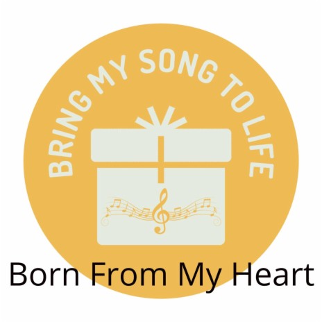 Born From My Heart | Boomplay Music