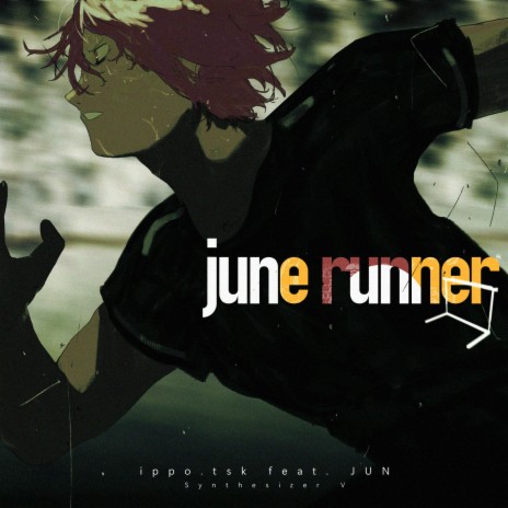 June Runner ft. Synthesizer V JUN | Boomplay Music