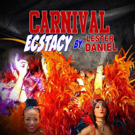 Carnival Ecstacy | Boomplay Music