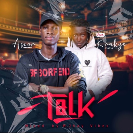 Talk ft. Krakye | Boomplay Music
