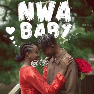 Nwa Baby ft. Daa Ace lyrics | Boomplay Music