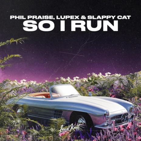 So I Run ft. LUPEX & Slappy Cat | Boomplay Music