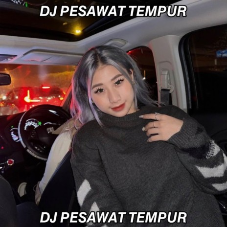 DJ PESAWAT TEMPUR | Boomplay Music