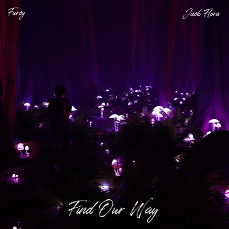 Find Our Way ft. Furey | Boomplay Music
