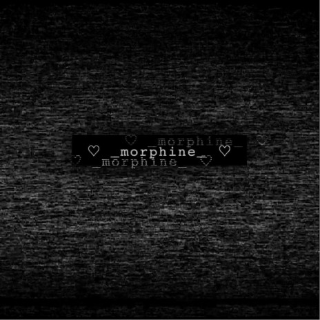 _morphine_ | Boomplay Music