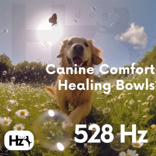 Canine Comfort: 528 Hz Healing Bowls