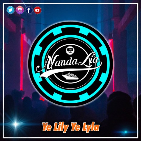 INST DJ YA LILY YA LYLA | Boomplay Music