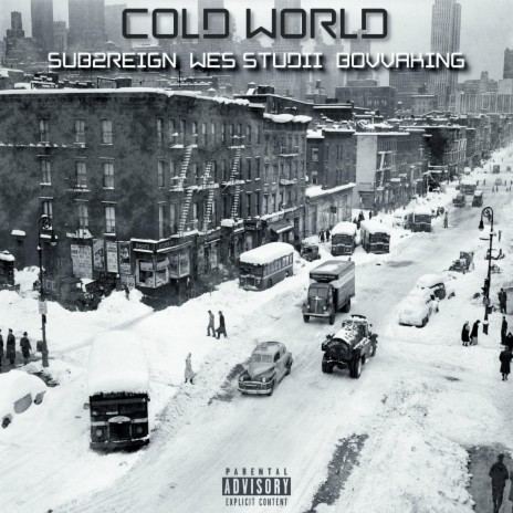 COLD WORLD ft. Sub2reign, Wes Studii & Uzee the Bovvaking | Boomplay Music