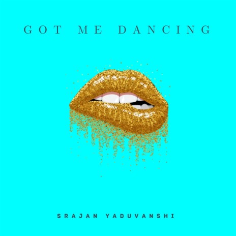 Got Me Dancing | Boomplay Music