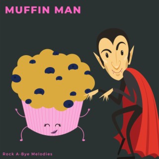 Muffin Man Dracula Take Over