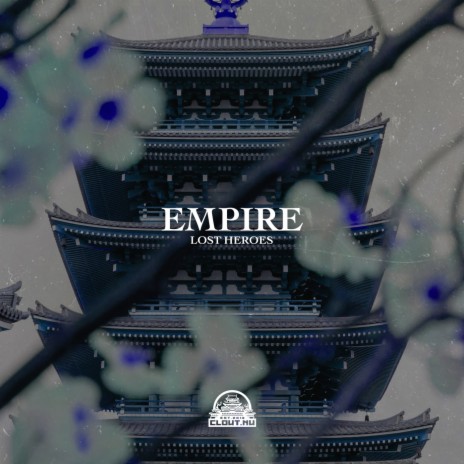 Empire (Slowed + Reverb) ft. Lost Heroes | Boomplay Music