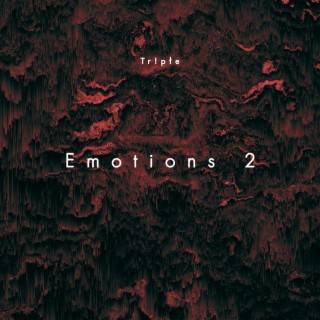 Emotions 2