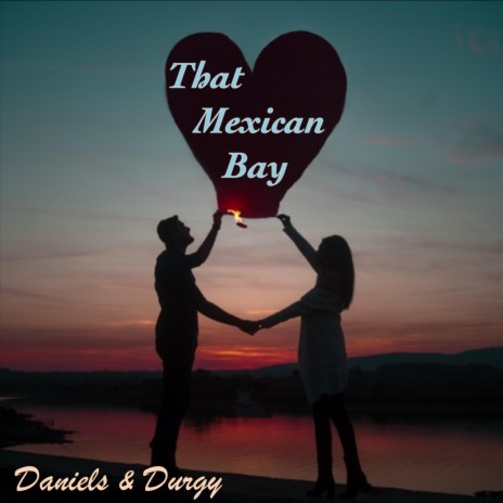 That Mexican Bay | Boomplay Music