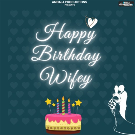 Happy Birthday Wifey | Boomplay Music