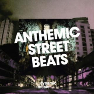 Anthemic Street Beats