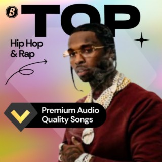 Top Hip Hop & Rap Premium Audio Quality Songs