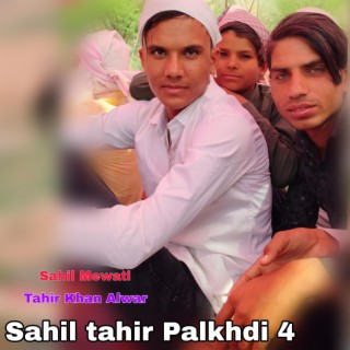 Sahil tahir Palkhdi 4