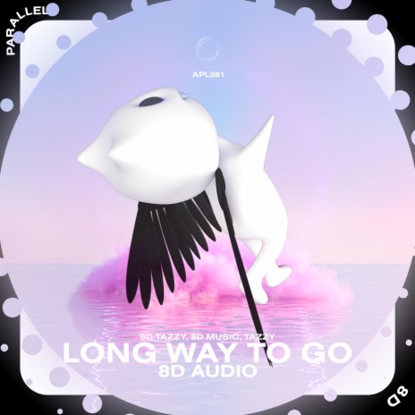 Long Way To Go - 8D Audio ft. surround. & Tazzy | Boomplay Music