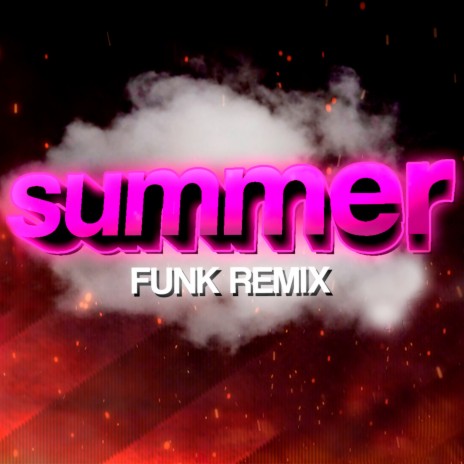 BEAT SUMMER (FUNK REMIX) ft. DJ F0xey