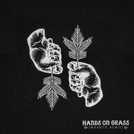 Hands on Grass (Maanto Remix) ft. Maanto | Boomplay Music