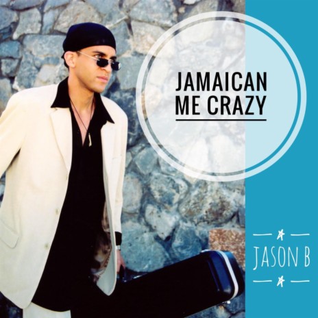 Jamaican Me Crazy (Live Version) | Boomplay Music