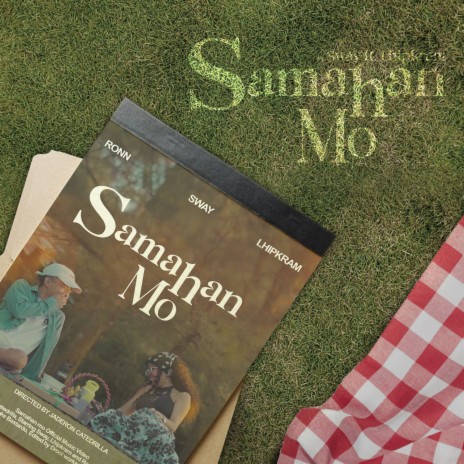 SAMAHAN MO ft. Lhipkram | Boomplay Music