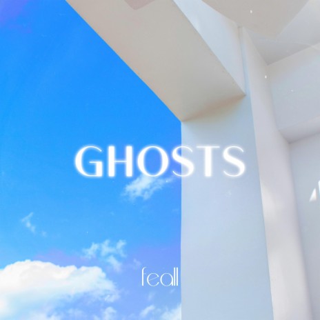 Ghosts | Boomplay Music