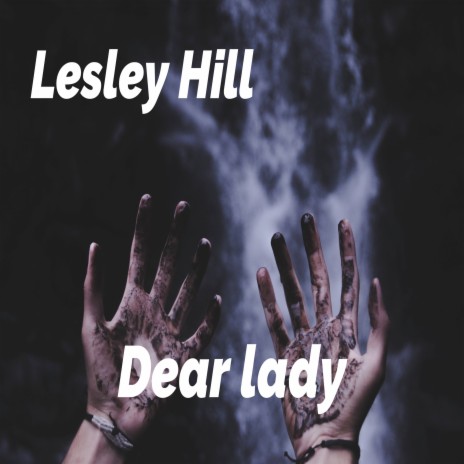 Dear Lady | Boomplay Music