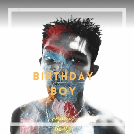 Birthday Boy | Boomplay Music