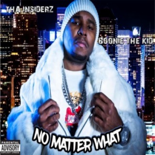 No Matter What (feat. Boonie The Kid)