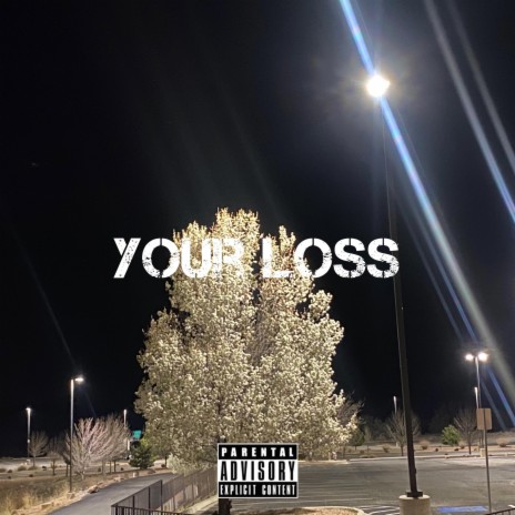 your loss
