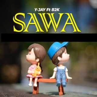 Sawa (feat. B2K)