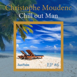 Chill Out Man (Vol. 6)