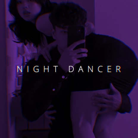 NIGHT DANCER (Speed) | Boomplay Music