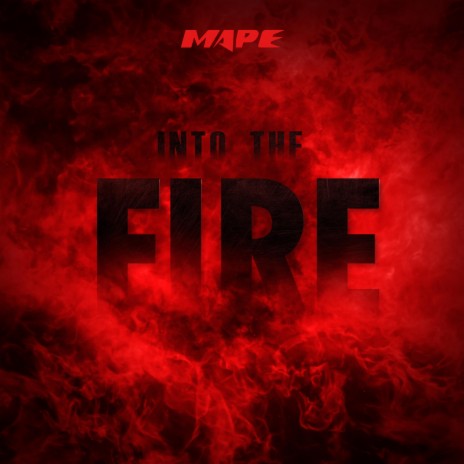 Into The Fire | Boomplay Music