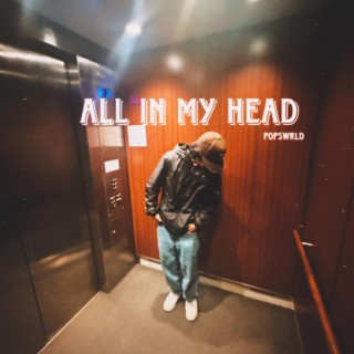all in my head