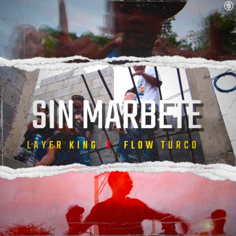 Sin Marbete ft. Flow Turco | Boomplay Music